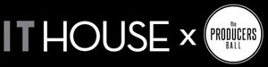 IT House x Producers Ball